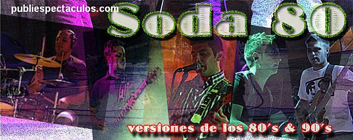 ver + información para la contratacion de SODA 80 artistas de Malaga
