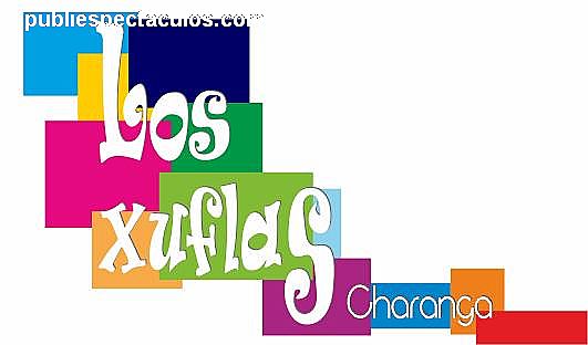 contratacion de artistas Charanga Los Xuflas