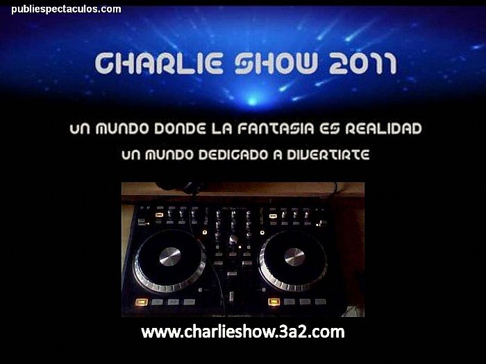 ver + información para la contratacion de Charlie-show artistas de Barcelona