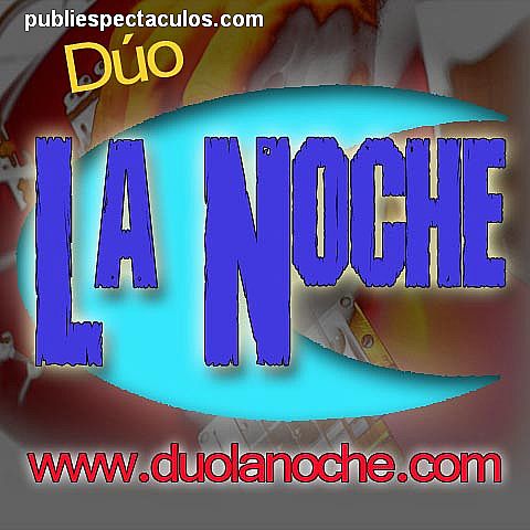 ver + información para la contratacion de Dúo La Noche artistas de Cuenca