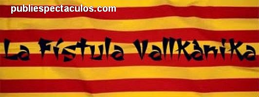 ver + información para la contratacion de La Fístula Vallkànika artistas de Valencia