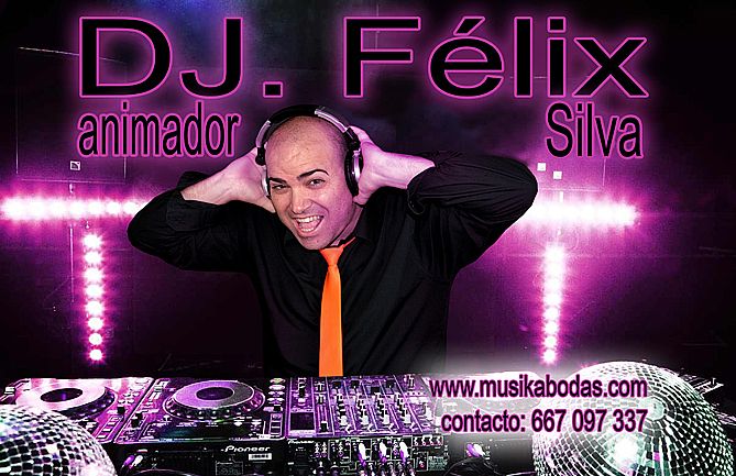 ver + información para la contratacion de Dj animador Felix Silva musikabodas.com artistas de Badajoz