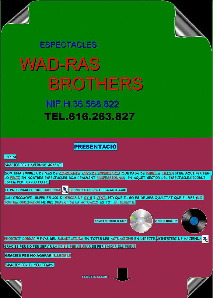 ver + información para la contratacion de wad-ras brothes,disco movil super,electric men artistas de Barcelona